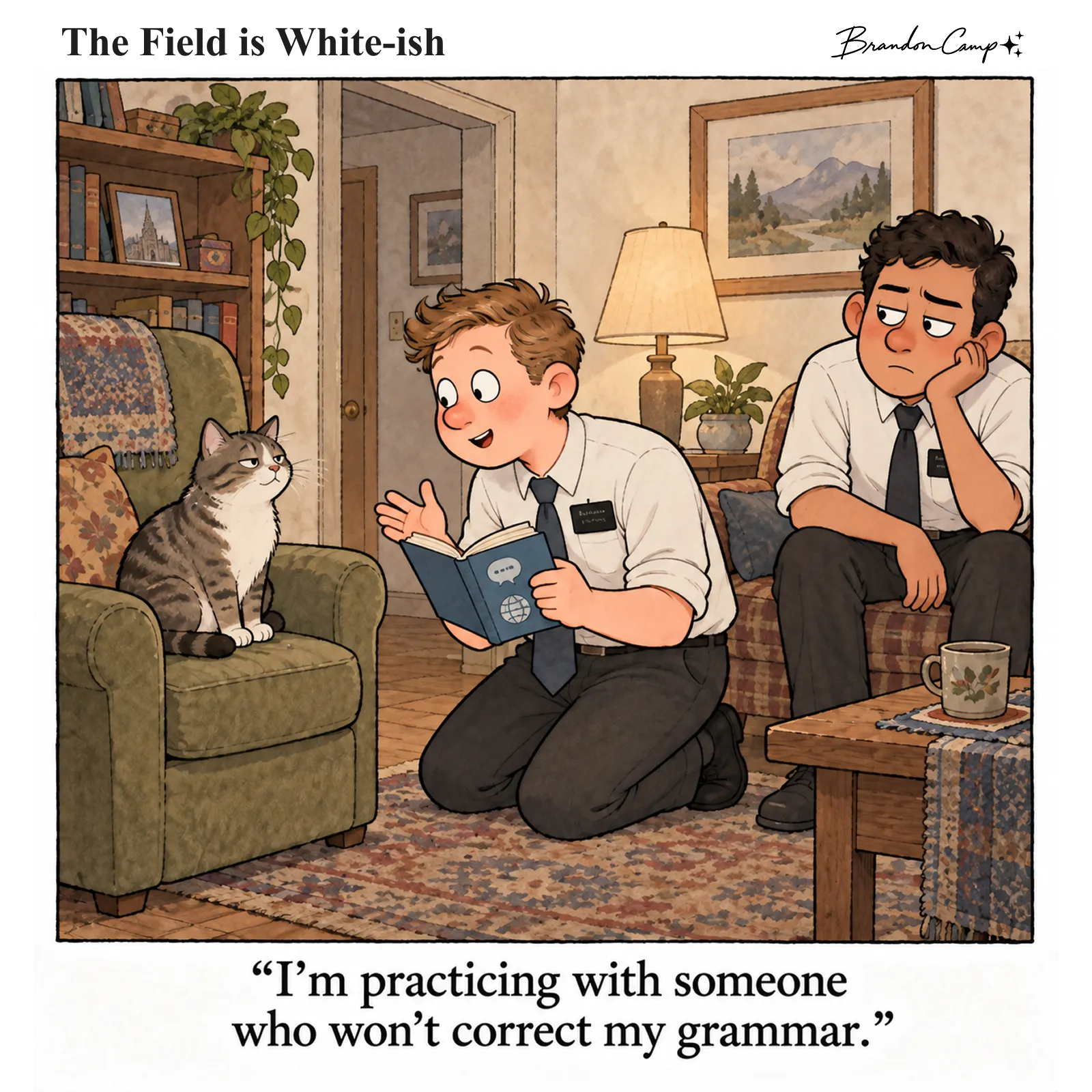 Comic: An eager elder kneels and reads from a language book to an unimpressed cat on an armchair while his companion watches, bored. Caption: “I’m practicing with someone who won’t correct my grammar.”