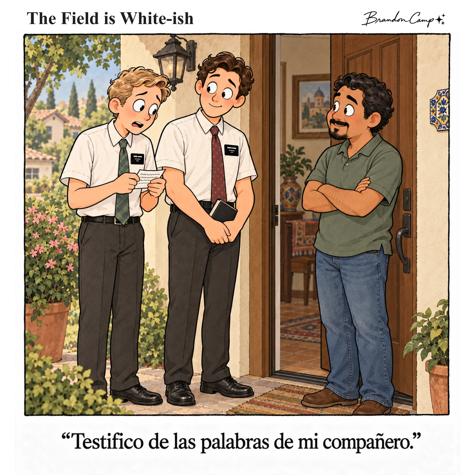 Comic: At a doorway, a new elder reads nervously from a note card while his companion and the man at the door wait with crossed arms. Caption: “Testifico de las palabras de mi compañero.”