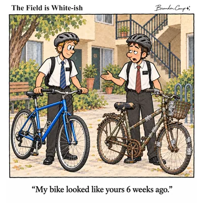 “My bike looked like yours 6 weeks ago.”