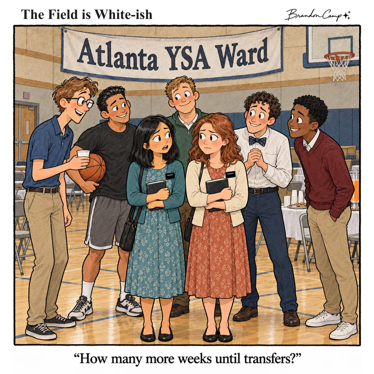 Missionary comic: Under an “Atlanta YSA Ward” banner in a church gym, two uneasy sister missionaries are surrounded by eager young single adult men. Caption: “How many more weeks until transfers?”