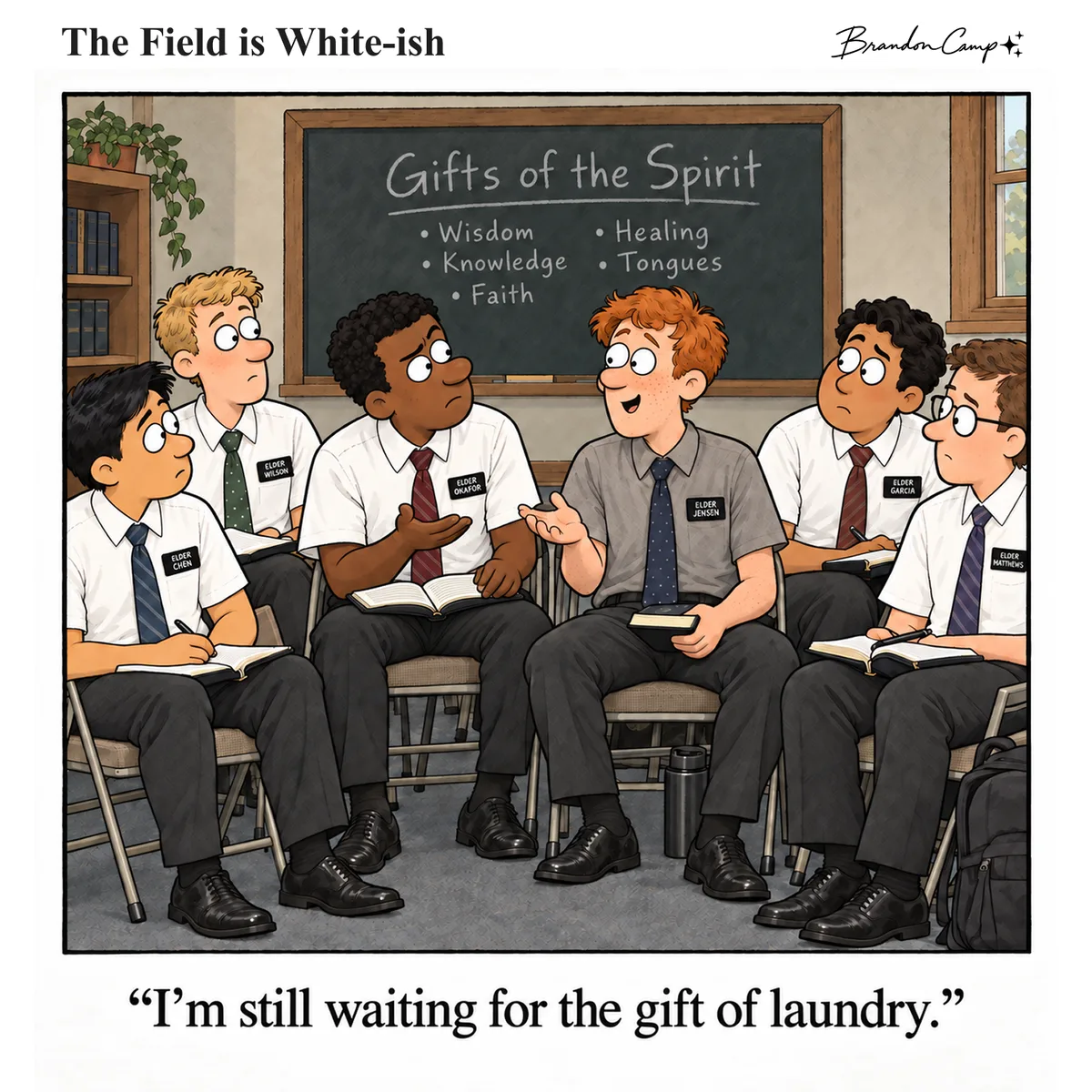 Missionary comic: During a district meeting in front of a chalkboard listing the gifts of the Spirit, an elder in a dingy gray shirt shares his hopes with the other elders. Caption: “I’m still waiting for the gift of laundry.”