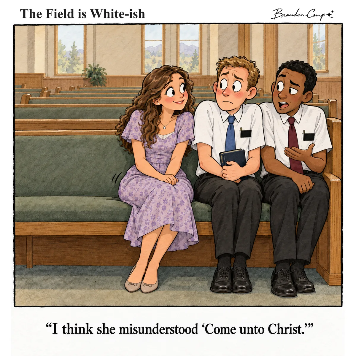 Missionary comic: In a chapel pew, a young woman scoots up close to a blushing elder while his companion leans over with the punchline. Caption: “I think she misunderstood ‘Come unto Christ.’”