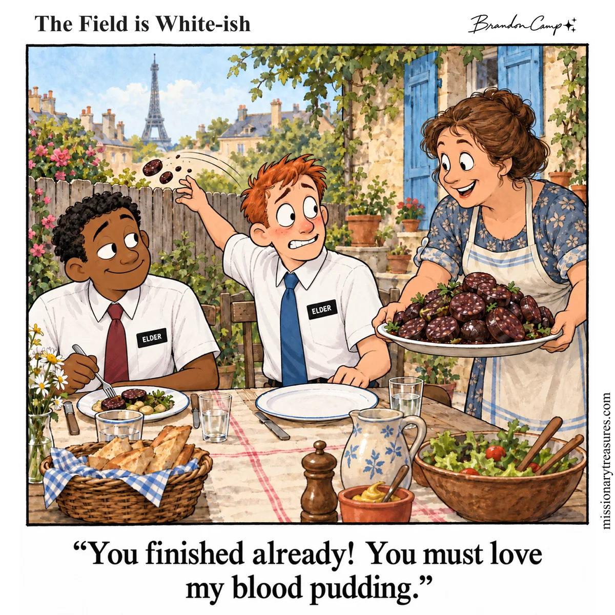 Missionary comic: At an outdoor table in France, a beaming host carries in a heaping platter of blood pudding while one elder quietly flings his serving over the fence and his companion watches with a grin. Caption: “You finished already! You must love my blood pudding.”